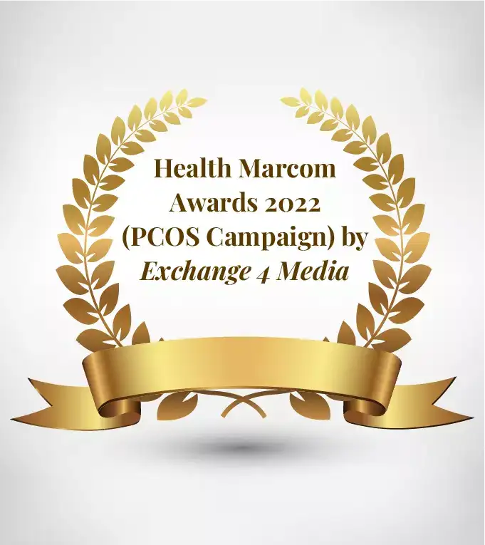 Health Marcom Awards 2022 (PCOS Campaign) by Exhange 4 Media