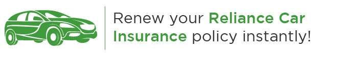 Renew Reliance Car Insurance